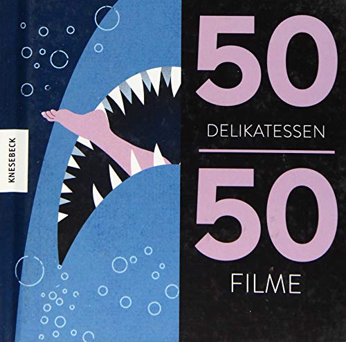 50 Delikatessen 50 Filme