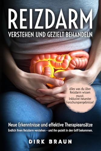 Reizdarm verstehen und gezielt behandeln: Neue Erkenntnisse und effektive Therapieansätze. Endlich Ihren Reizdarm verstehen – und ihn gezielt in den Griff bekommen.