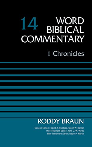 1 Chronicles, Volume 14 (14) (Word Biblical Commentary, Band 14)