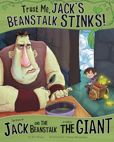 Trust Me, Jack's Beanstalk Stinks!: The Story of Jack and the Beanstalk as Told by the Giant (The Other Side of the Story) von Picture Window Books