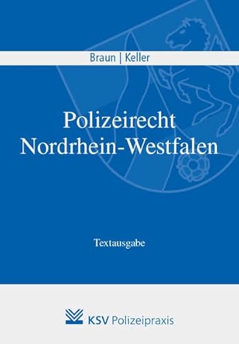 Polizeirecht Nordrhein-Westfalen: Textausgabe