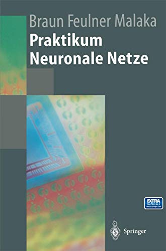 Praktikum Neuronale Netze (Springer-Lehrbuch) von Springer