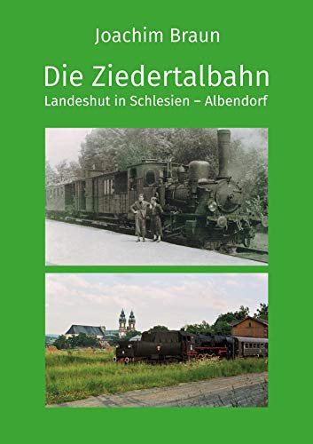 Die Ziedertalbahn Landeshut in Schlesien-Albendorf von Books on Demand GmbH