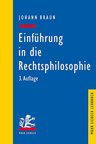 Einführung in die Rechtsphilosophie: Der Gedanke des Rechts (Mohr Lehrbuch) von Mohr Siebeck GmbH & Co. K