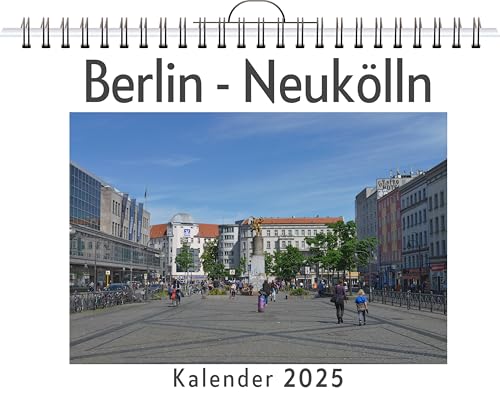 Berlin - Neukölln - (Wandkalender 2025, Kalender DIN A4 quer, Monatskalender im Querformat mit Kalendarium, das perfekte Geschenk) von FlipFlop