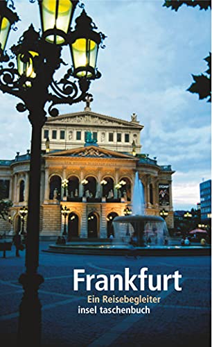 Frankfurt: Ein Reisebegleiter (insel taschenbuch)
