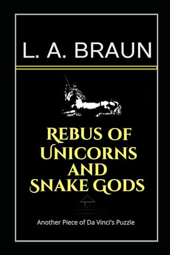 Rebus of Unicorns and Snake Gods (Secret Symbolism) von Independently published