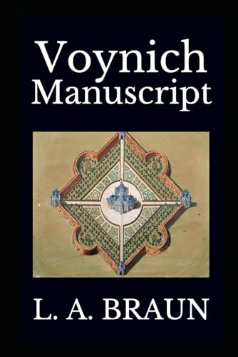 Voynich Manuscript (Secrets in the Sacred Texts) von CreateSpace Independent Publishing Platform