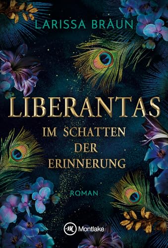 Liberantas - Im Schatten der Erinnerung von Montlake