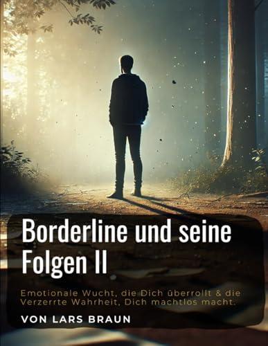 Borderline und seine Folgen II Borderline und seine Folgen II von Independently published