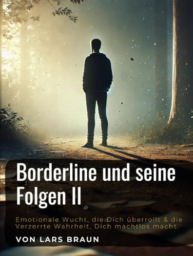Borderline und seine Folgen II Borderline und seine Folgen II von Independently published
