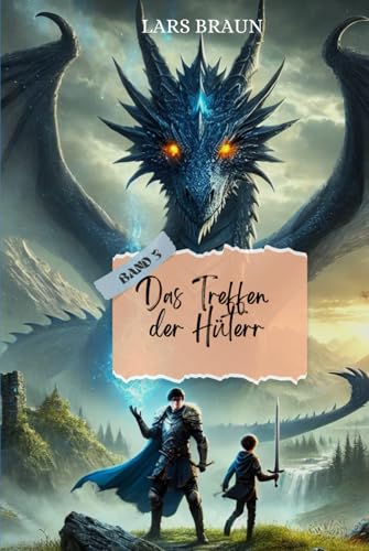 Das Treffen der Hüter: Drachensaga für Kinder Band 3 Das Treffen der Hüter: Drachensaga für Kinder Band 3 von Independently published