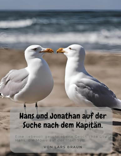 Hans und Jonathan auf der Suche nach dem Kapitän. Hans und Jonathan auf der Suche nach dem Kapitän. von Independently published