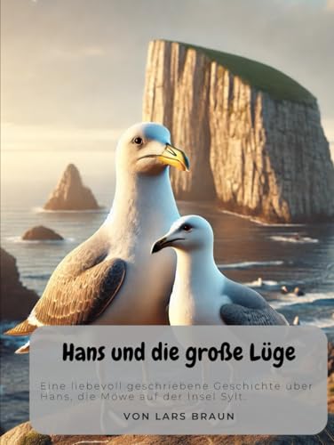 Hans und die große Lüge Hans und die große Lüge von Independently published