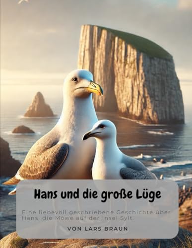 Hans und die große Lüge Hans und die große Lüge von Independently published