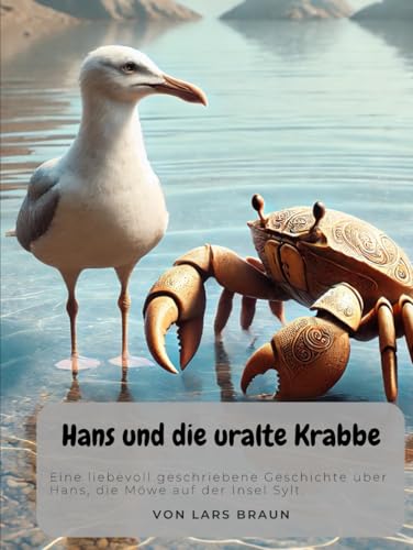 Hans und die uralte Krabbe Hans und die uralte Krabbe von Independently published