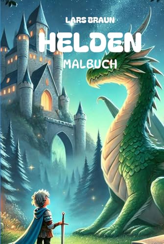 Helden Malbuch Helden Malbuch von Independently published