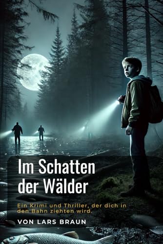 Im Schatten der Wälder Im Schatten der Wälder von Independently published