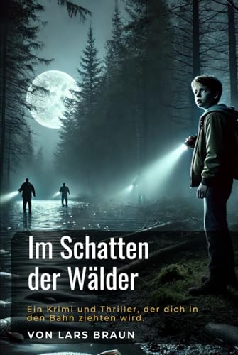 Im Schatten der Wälder Im Schatten der Wälder von Independently published