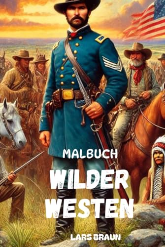 Malbuch, Wilder Westen Malbuch, Wilder Westen von Independently published