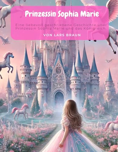Prinzessin Sophia Marie: Für meinen ersten Fan Prinzessin Sophia Marie: Für meinen ersten Fan von Independently published