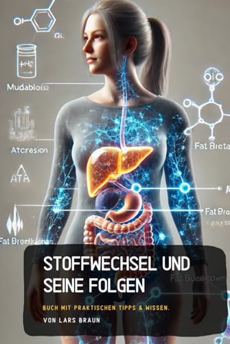 Stoffwechsel und seine Folgen Stoffwechsel und seine Folgen von Independently published