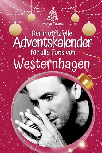 Der inoffizielle Adventskalender für alle Fans von Westernhagen - 2024 von FlipFlop