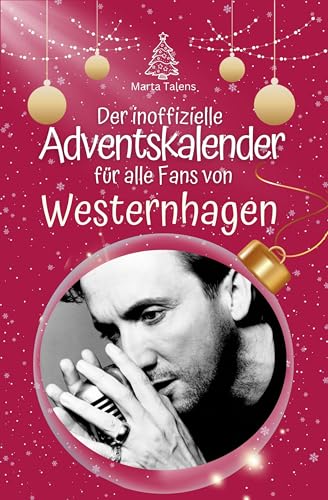 Der inoffizielle Adventskalender für alle Fans von Westernhagen - 2024