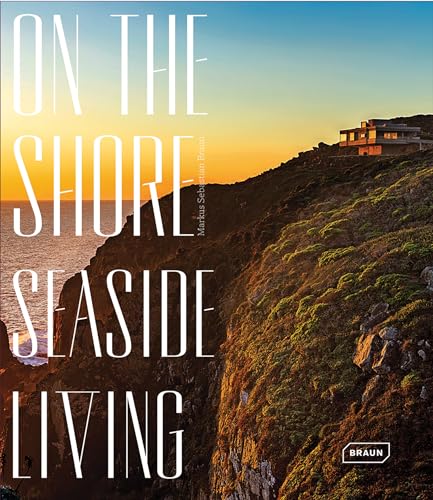 On the Shore: Seaside Living von Roli Books