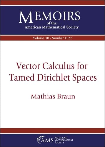Vector Calculus for Tamed Dirichlet Spaces (Memoirs of the American Mathematical Society) von American Mathematical Society