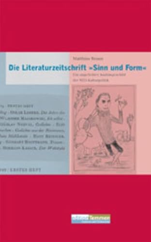 Die Literaturzeitschrift "Sinn und Form". Ein ungeliebtes Aushängeschild der SED-Kulturpolitik. von Edition Temmen e.K.,