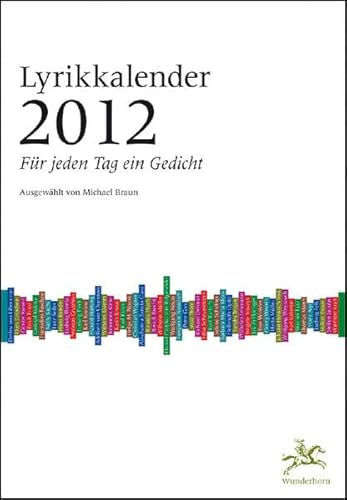 Lyrikkalender 2012: Für jeden Tag ein Gedicht