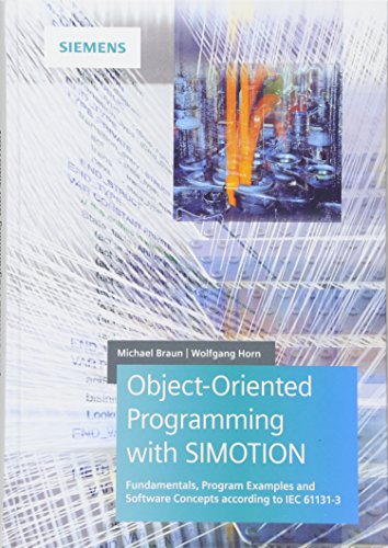 Object-Oriented Programming with SIMOTION: Fundamentals, Program Examples and Software Concepts according to IEC 61131-3 von JOSSEY-BASS
