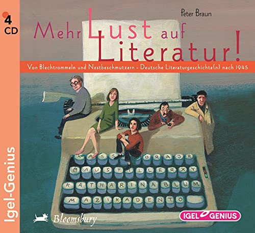 Mehr Lust auf Literatur!: Von Blechtrommeln und Nestbeschmutzern – Deutsche Literaturgeschicht(n) nach 1945