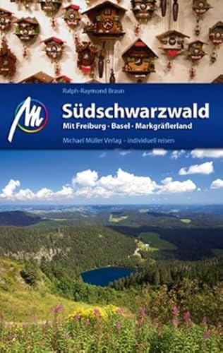Südschwarzwald: Mit Freiburg - Basel - Markgräflerland Südschwarzwald: Mit Freiburg - Basel - Markgräflerland