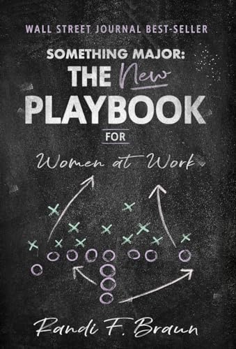 Something Major: The New Playbook for Women at Work