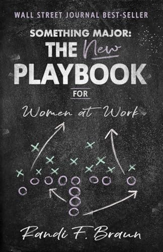 Something Major: The New Playbook for Women at Work Something Major: The New Playbook for Women at Work von Manuscripts LLC