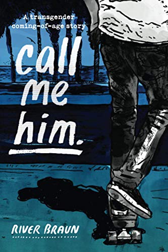 call me him.: a transgender coming-of-age story von BOHJTE