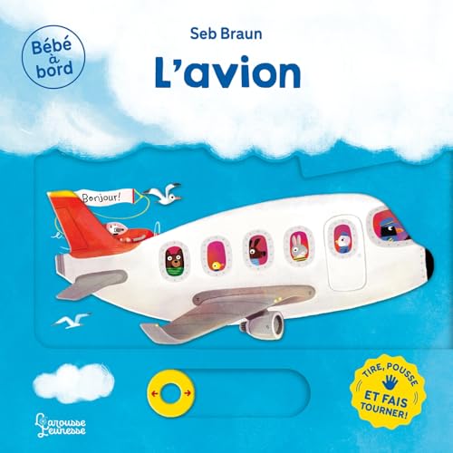 Bébé à bord - L'avion von LAROUSSE