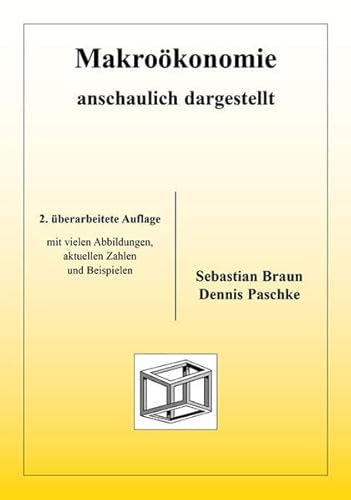 Makroökonomie anschaulich dargestellt