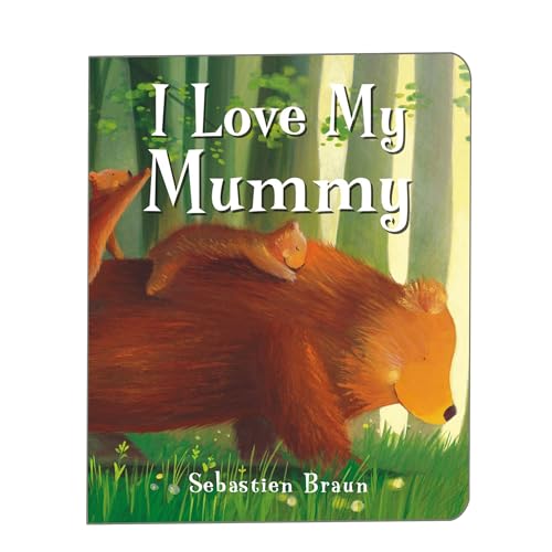 I Love My Mummy von Boxer Books Limited