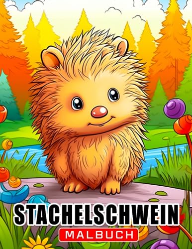 Stachelschwein Malbuch: Entspannen Sie sich und entfesseln Sie Ihre Kreativität mit 30 Ausmalbildern für alle Altersgruppen, perfekt als Geschenke zum Geburtstag oder zu jedem besonderen Anlass. von Independently published