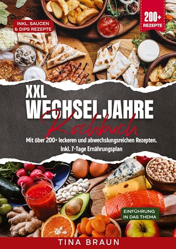 XXL Wechseljahre Kochbuch: Mit über 200+ leckeren und abwechslungsreichen Rezepten. Inkl. 7-Tage Ernährungsplan von tredition