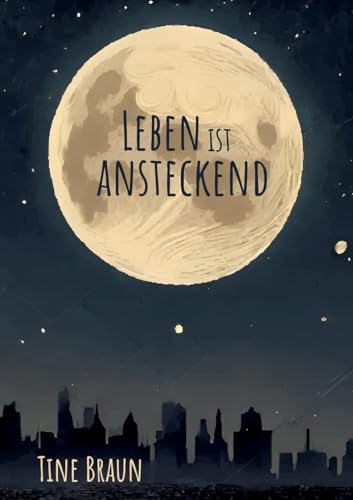Leben ist ansteckend