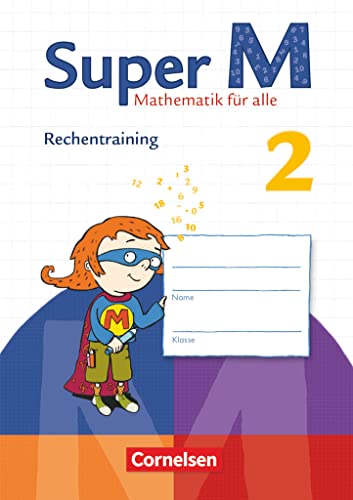 Super M - Mathematik für alle - Zu allen Ausgaben - 2. Schuljahr: Rechentraining - Arbeitsheft