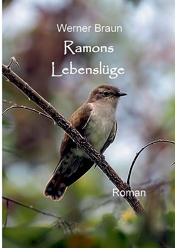 Ramons Lebenslüge Ramons Lebenslüge
