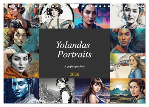 Yolanda's portraits, a graphic portfolio (Wall Calendar 2026 DIN A4 landscape), CALVENDO 12 Month Wall Calendar: A face in twelve pictorial manifestations von Calvendo