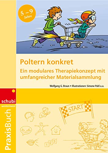 Praxisbuch Poltern konkret: Ein modulares Therapiekonzept mit umfangreicher Materialsammlung von Georg Westermann Verlag