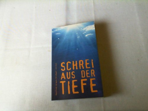 Schrei aus der Tiefe