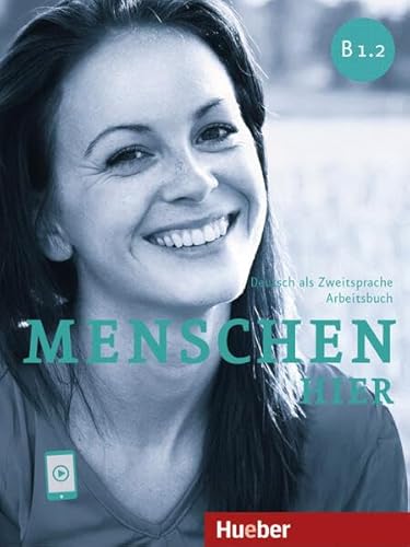 Menschen hier B1.2: Deutsch als Zweitsprache / Paket: Kursbuch Menschen und Arbeitsbuch Menschen hier mit Audios online von Hueber Verlag